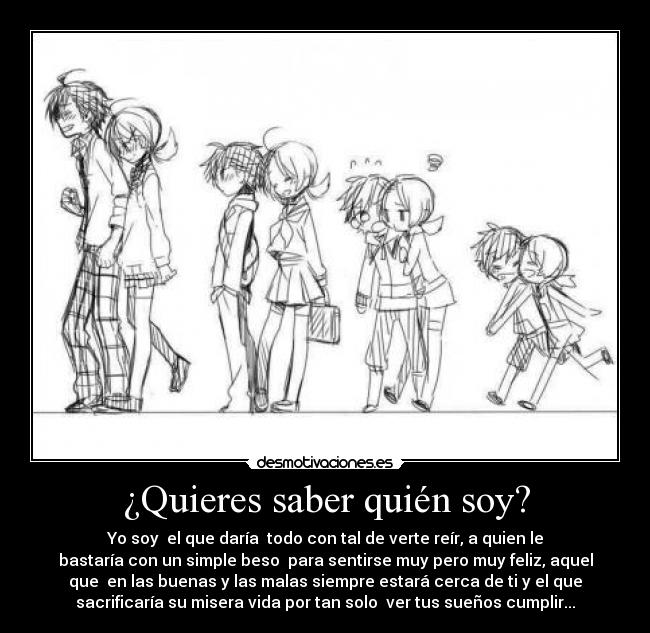 ¿Quieres saber quién soy? -