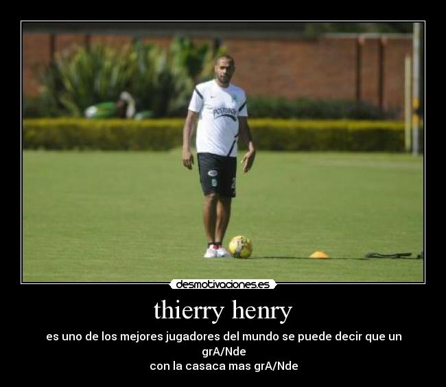 thierry henry - es uno de los mejores jugadores del mundo se puede decir que un grA/Nde
con la casaca mas grA/Nde