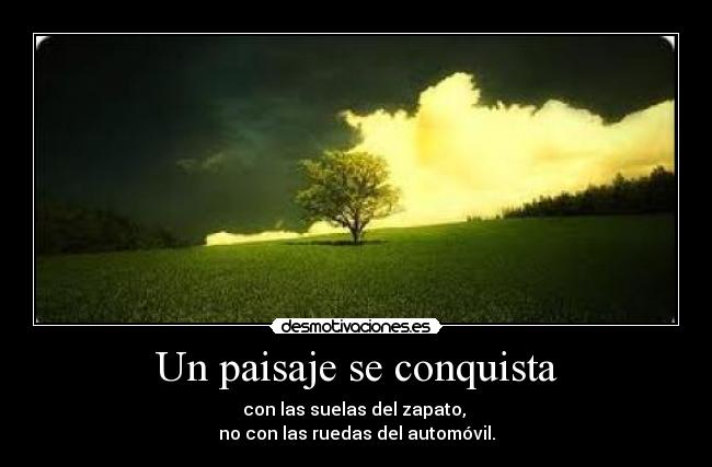 Un paisaje se conquista -