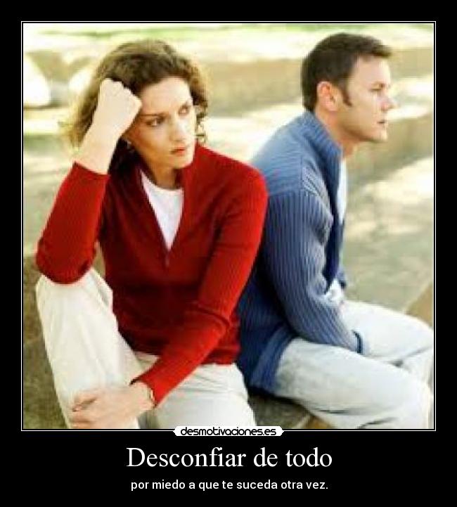 Desconfiar de todo -