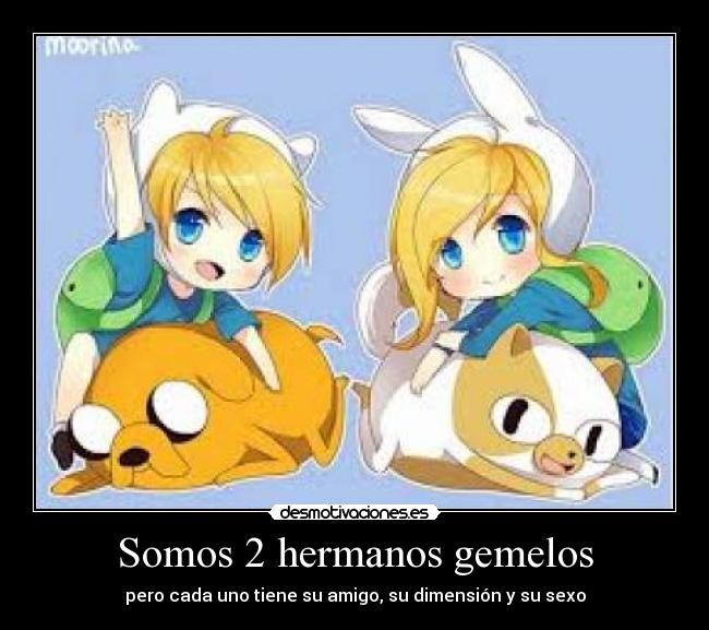 Somos 2 hermanos gemelos -