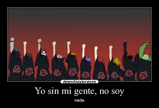 carteles anime otaku akatsuki pain konan sasori itachi naruto tobi desmotivaciones