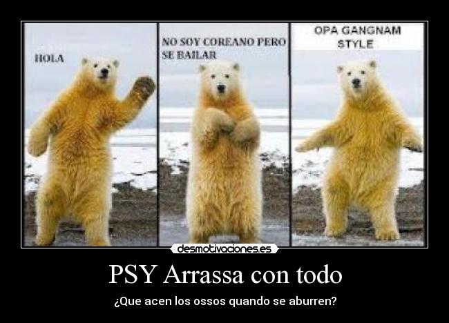 carteles gangamstyle desmotivaciones