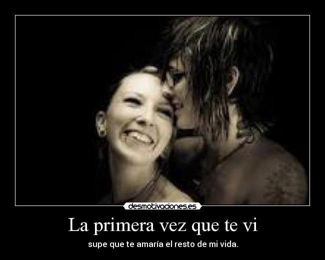 La primera vez que te vi -