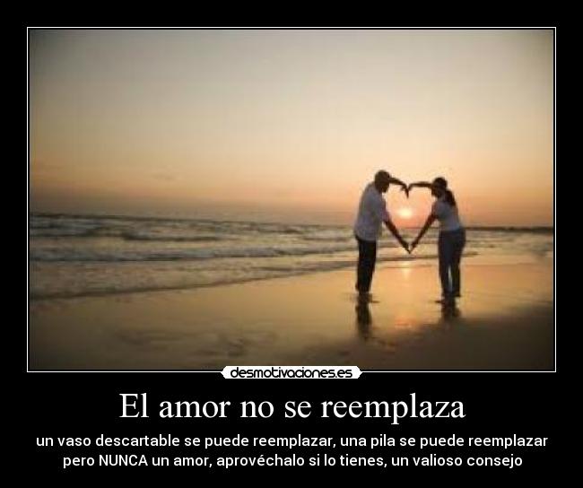 El amor no se reemplaza -