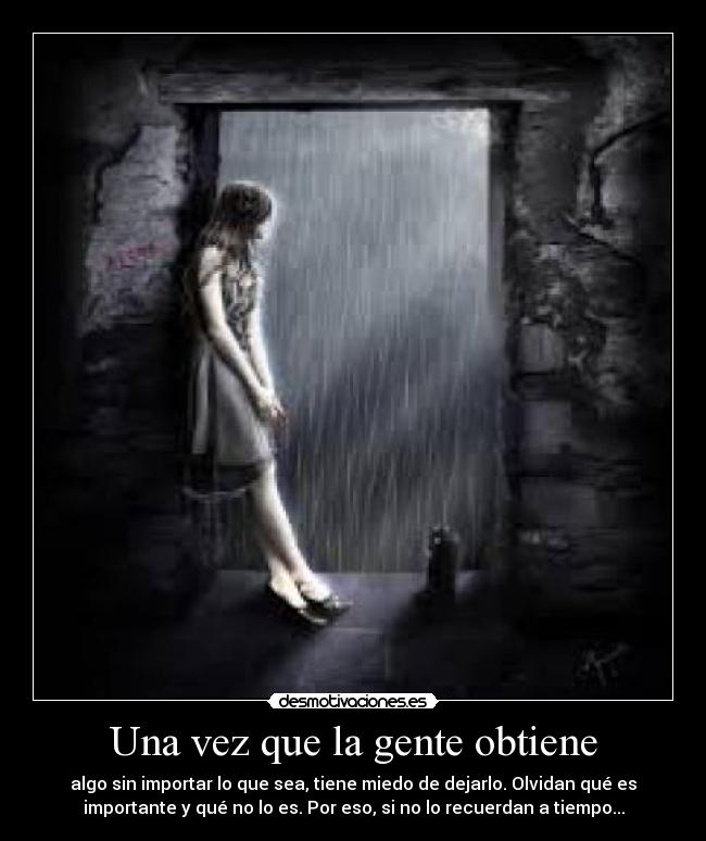 Una vez que la gente obtiene -