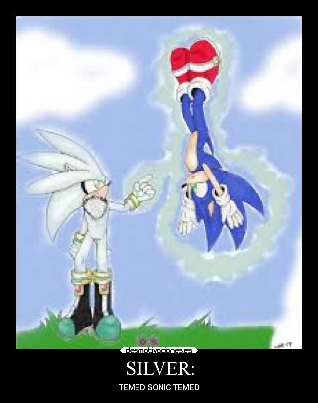SILVER: - TEMED SONIC TEMED