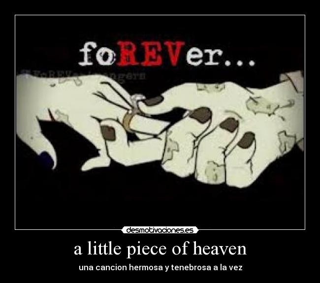 a little piece of heaven - una cancion hermosa y tenebrosa a la vez