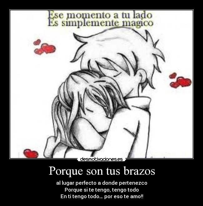 Porque son tus brazos -