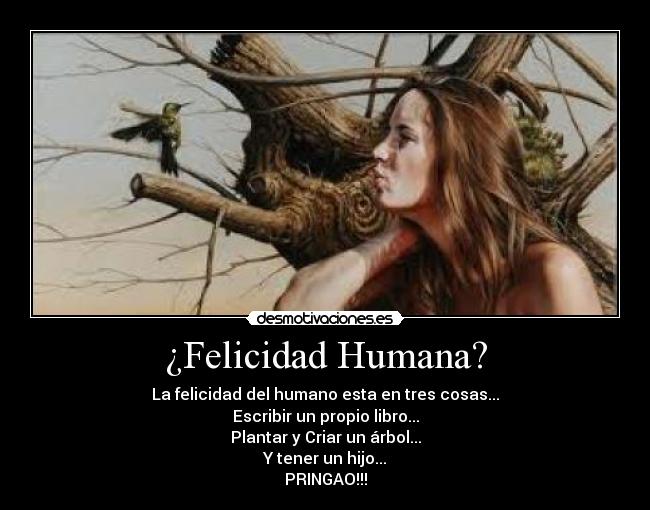 ¿Felicidad Humana? - 