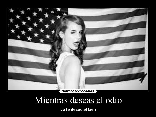 Mientras deseas el odio - 