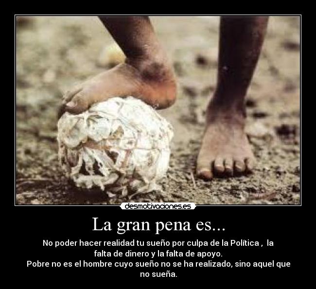 La gran pena es... - 