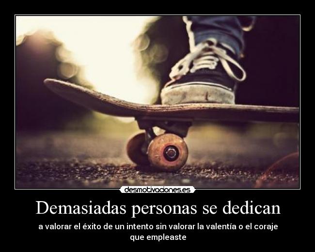 Demasiadas personas se dedican - 