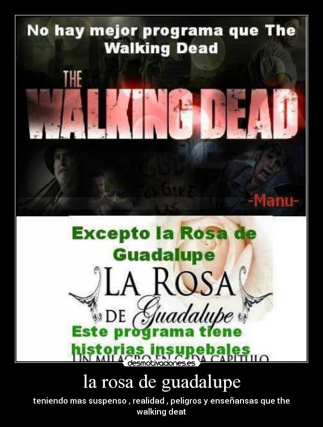 la rosa de guadalupe - teniendo mas suspenso , realidad , peligros y enseñansas que the walking deat