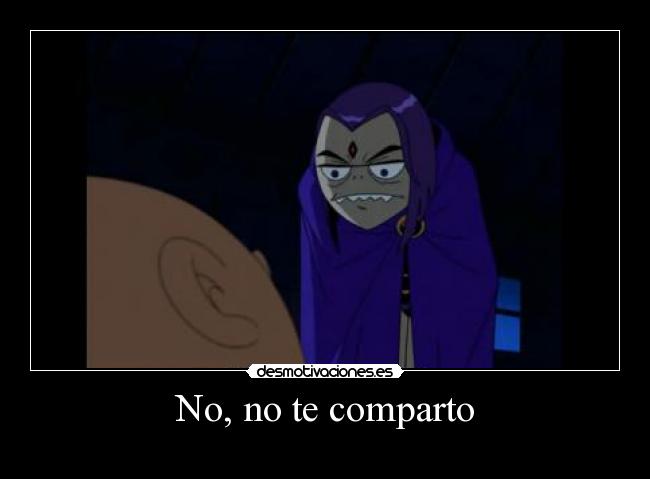 No, no te comparto - 