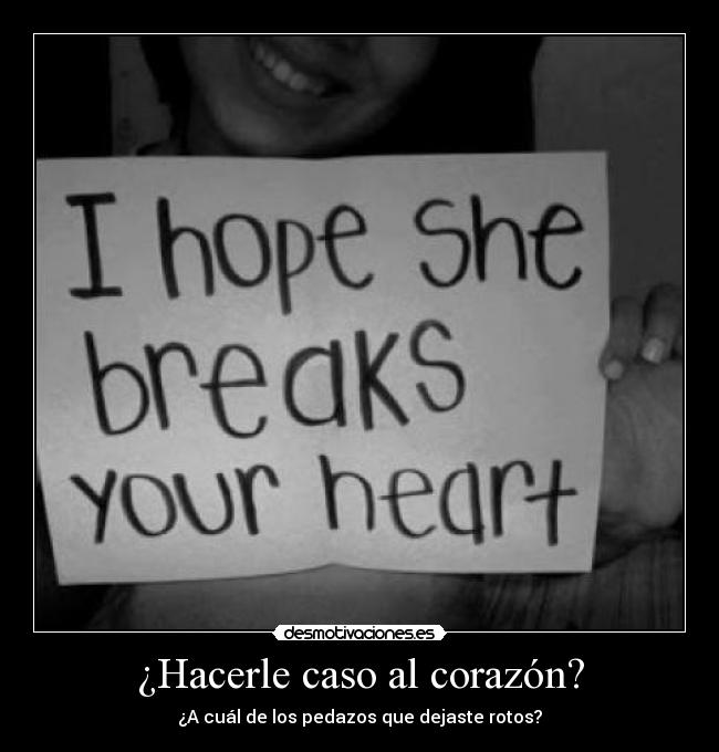 ¿Hacerle caso al corazón? -