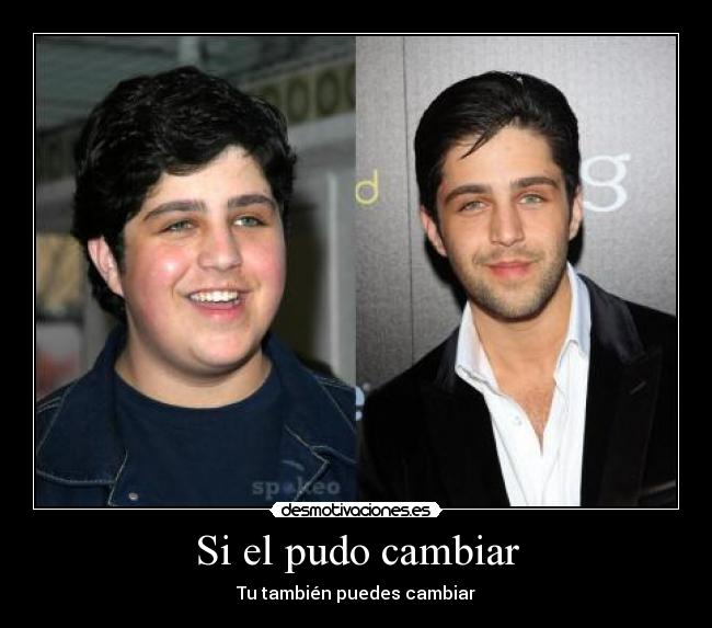 Si el pudo cambiar - Tu también puedes cambiar