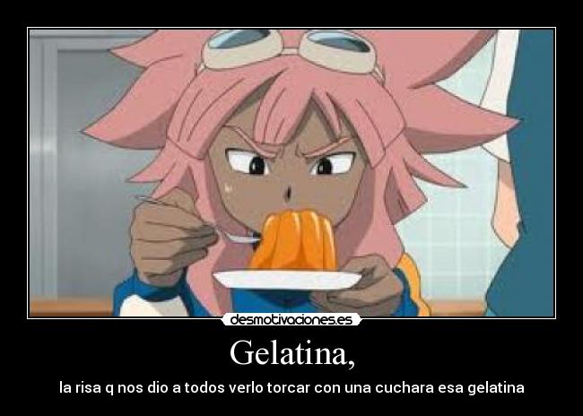 Gelatina, -