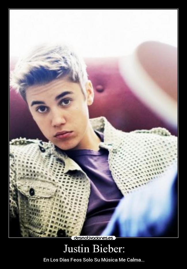 Justin Bieber: -