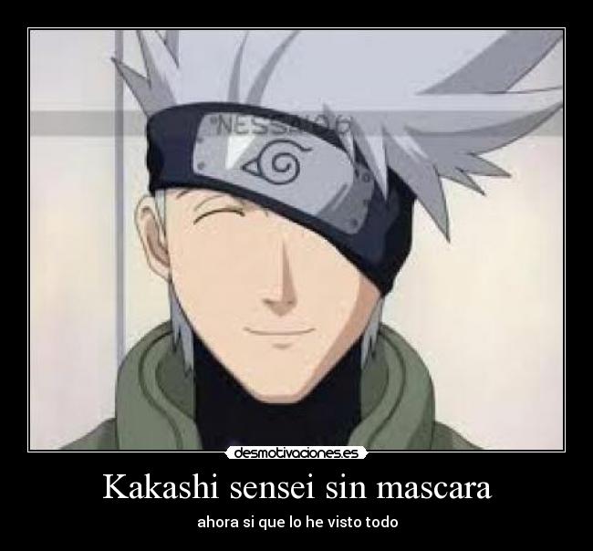 Kakashi sensei sin mascara -