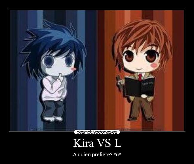 Kira VS L - 