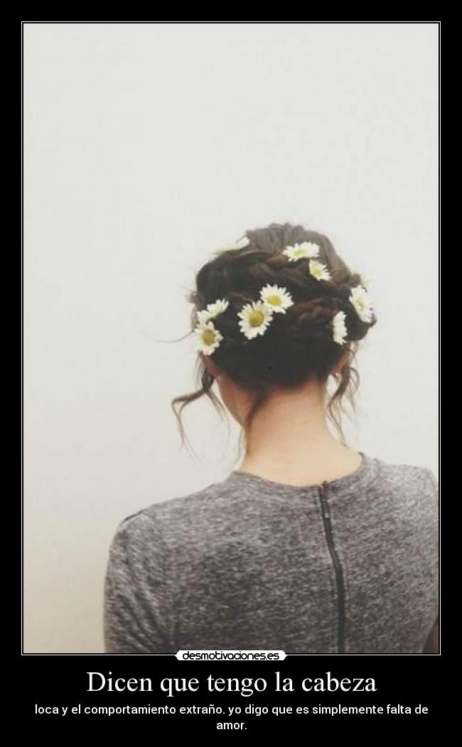 Dicen que tengo la cabeza - 