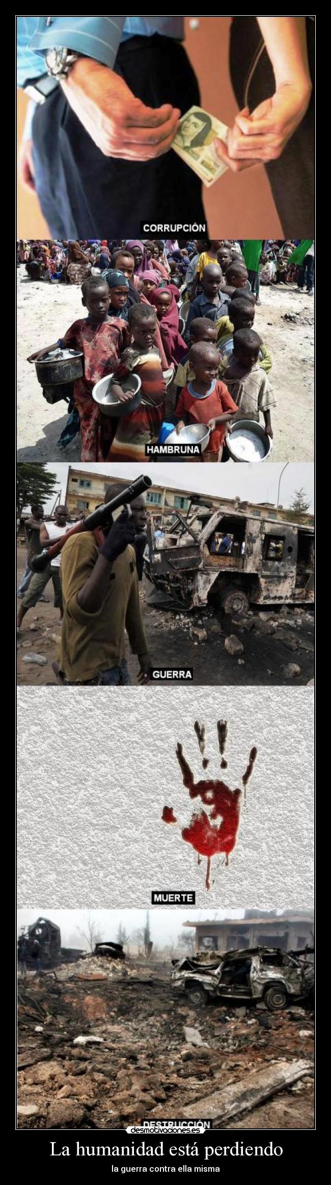 La humanidad está perdiendo - 