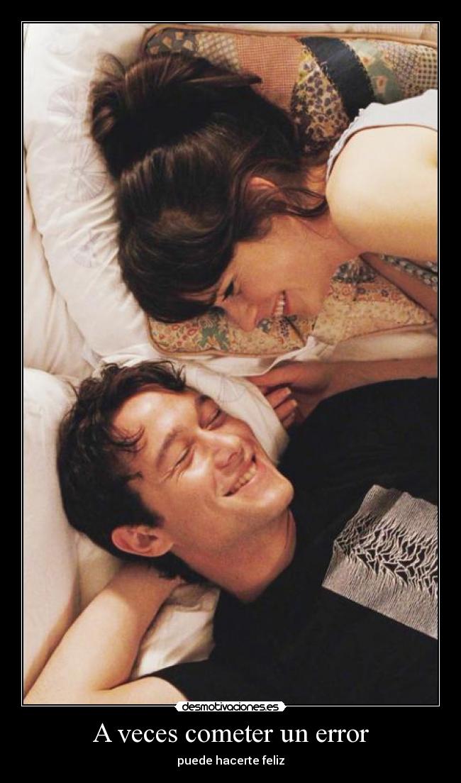 A veces cometer un error - puede hacerte feliz