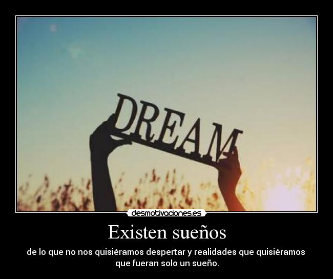 Existen sueños - 