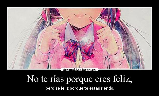 carteles anime manga amor desamor adios tumblr sonrisa feliz desmotivaciones