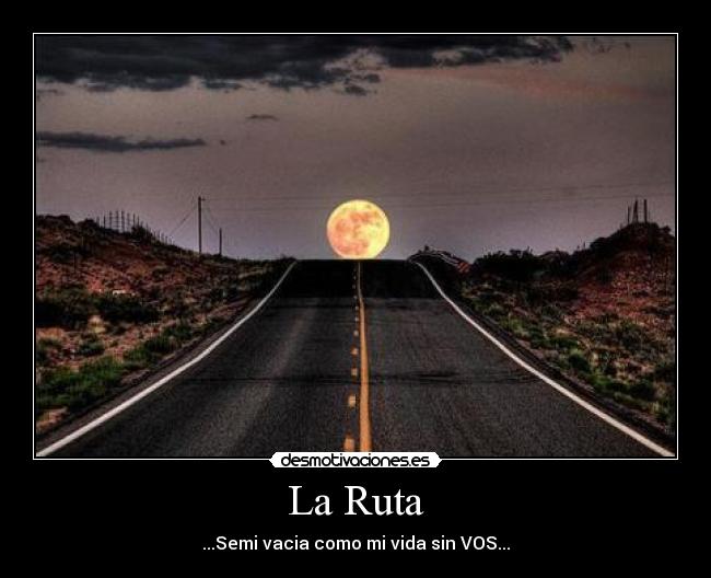 carteles ruta sucutrule angy desmotivaciones