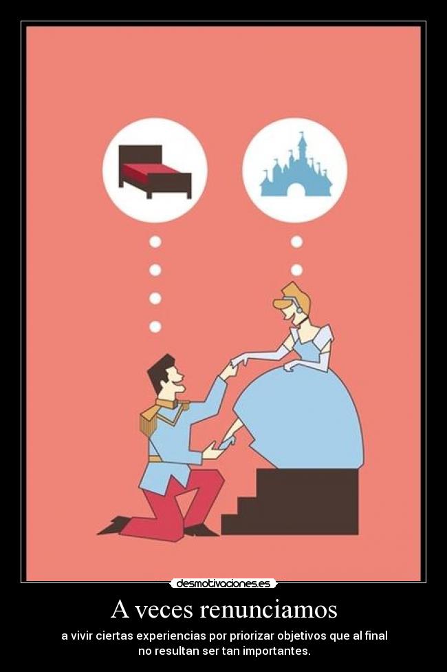 A veces renunciamos - 