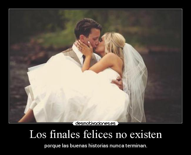 Los finales felices no existen - 