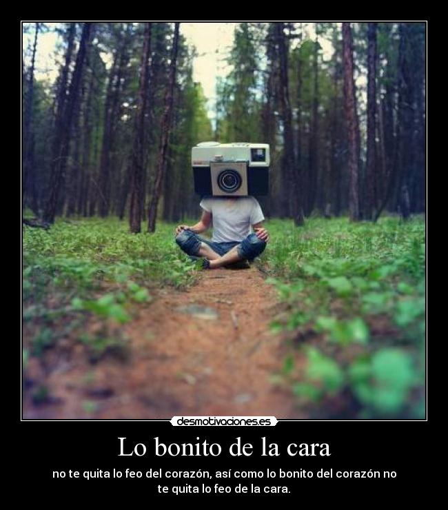 Lo bonito de la cara -