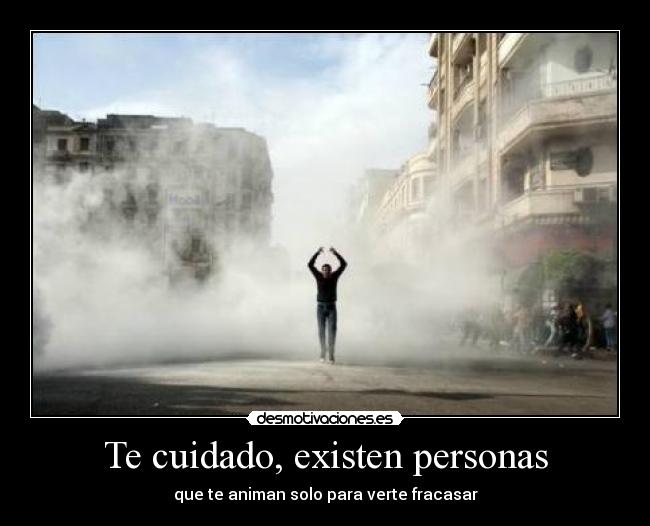 Te cuidado, existen personas - 