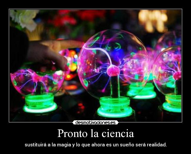 Pronto la ciencia - 