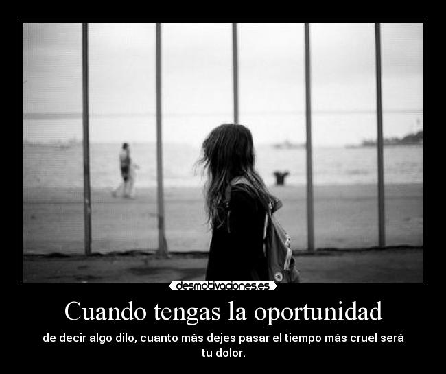 Cuando tengas la oportunidad - 