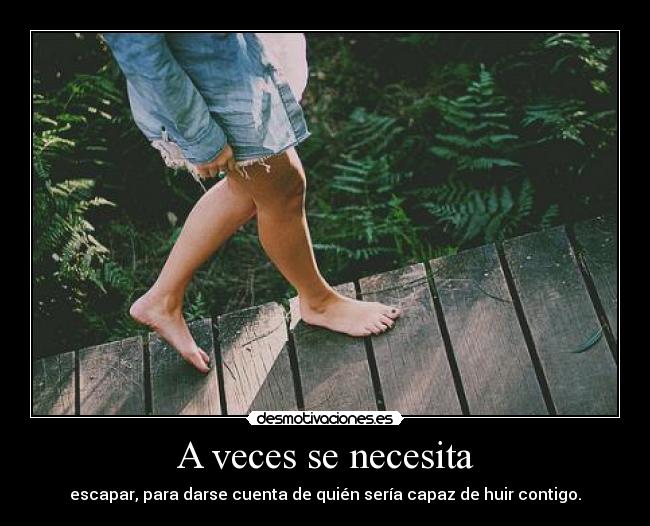 A veces se necesita - 