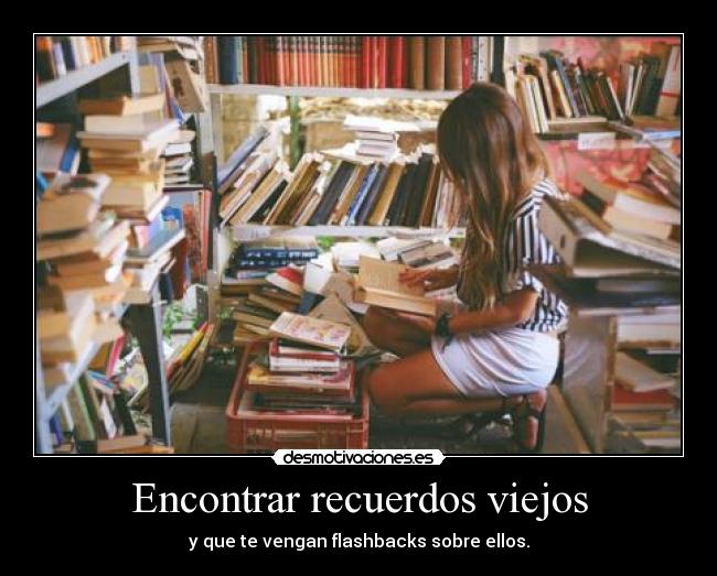 Encontrar recuerdos viejos - 