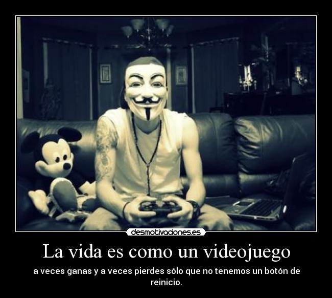 La vida es como un videojuego - 
