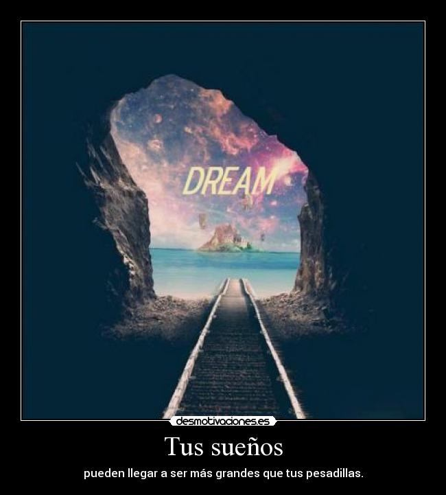 carteles dream desmotivaciones