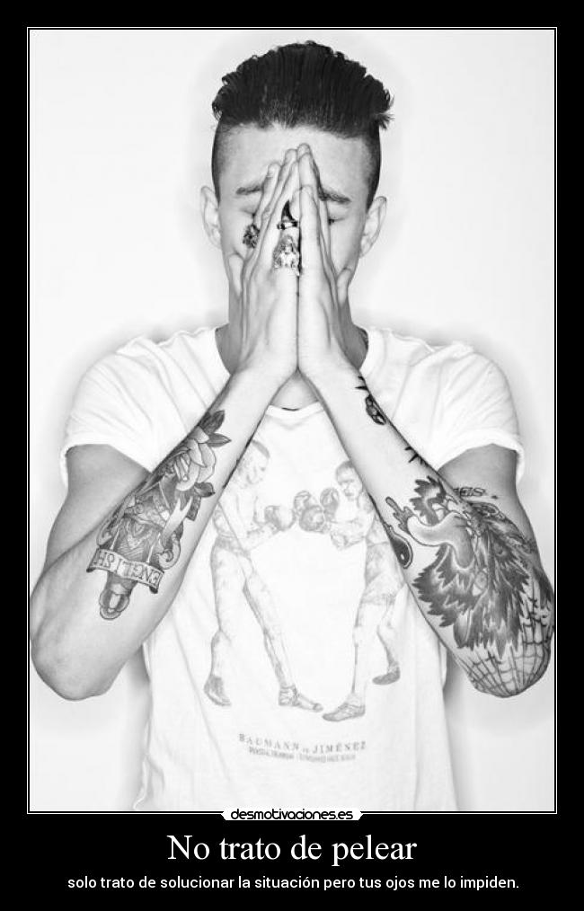 No trato de pelear -