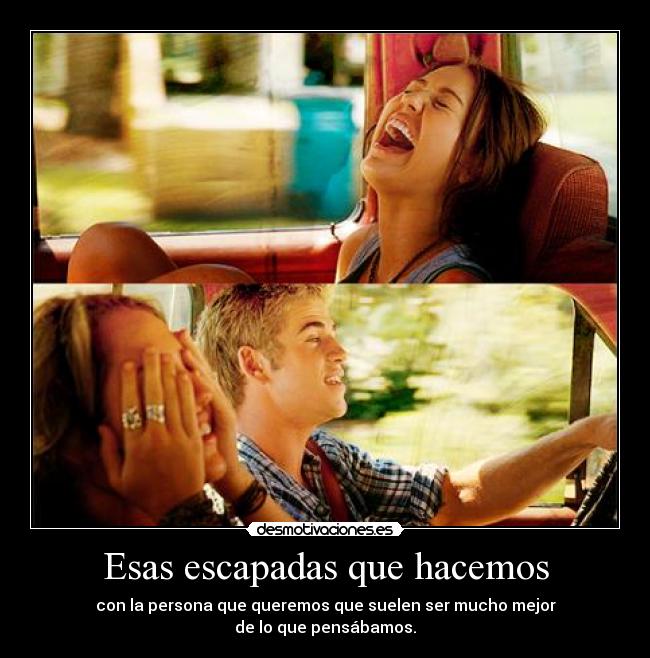 Esas escapadas que hacemos - 