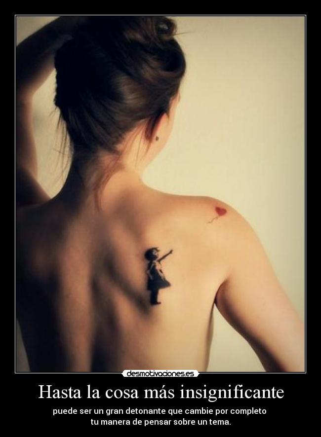 Hasta la cosa más insignificante - 