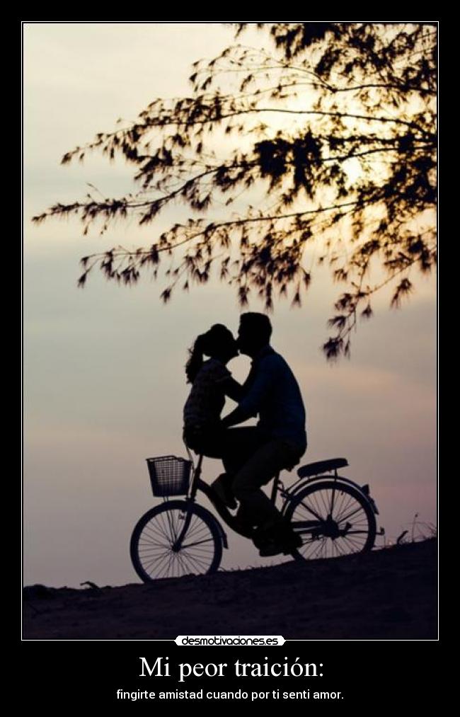 Mi peor traición: - 