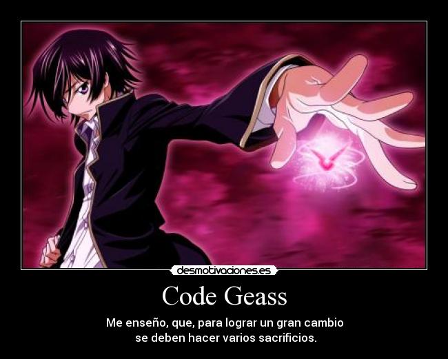 carteles anime code geass lelouch britannia sacrificios grandes cambios desmotivaciones