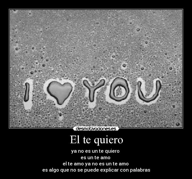 El te quiero -