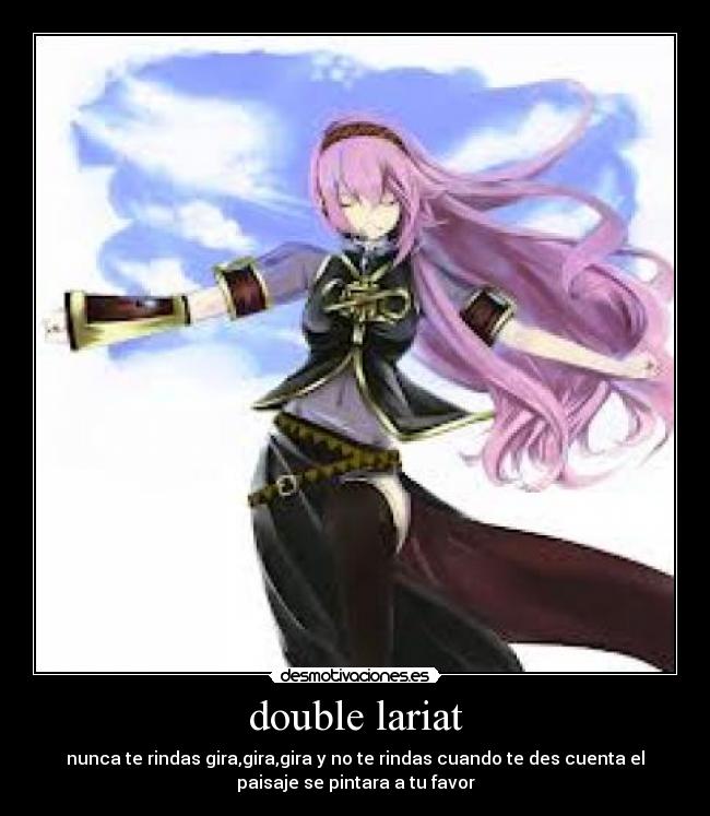double lariat -