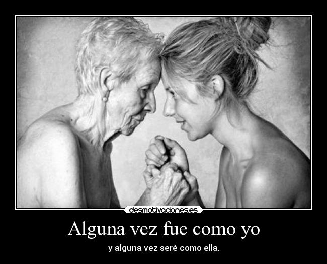 Alguna vez fue como yo - 