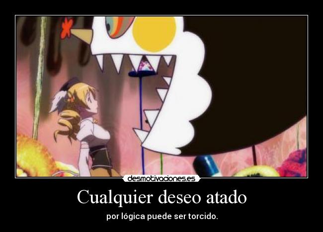 Cualquier deseo atado - por lógica puede ser torcido.